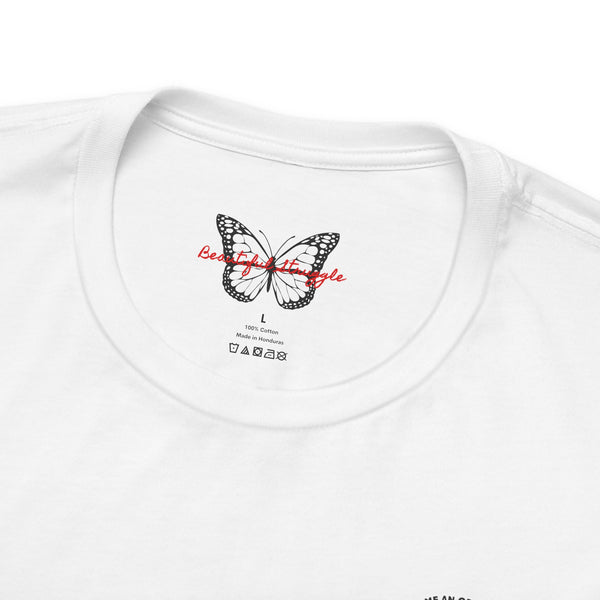 Beautiful Struggle - Give Your Heart to God Tee