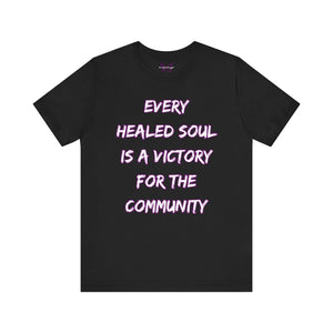 Beautiful Struggle - "Every Healed Soul" Short Sleeve Tee