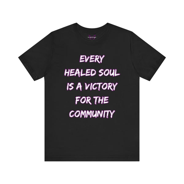 Beautiful Struggle - "Every Healed Soul" Short Sleeve Tee