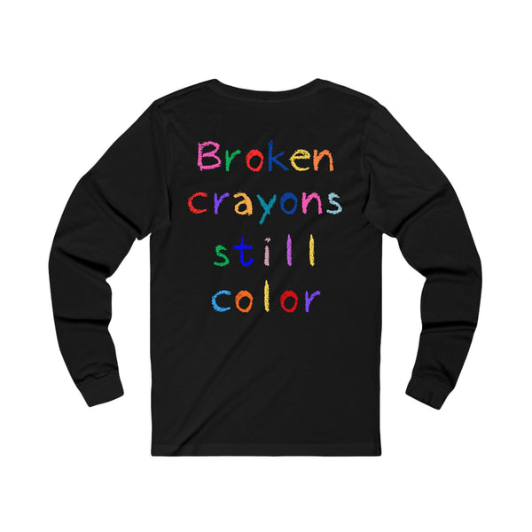 Beautiful Struggle "Broken Crayons Still Color" Long Sleeve Tee