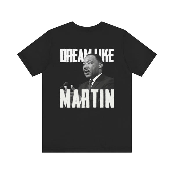 Beautiful Struggle 'Dream Like Martin' Tee
