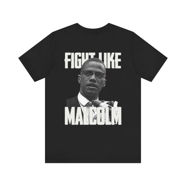Beautiful Struggle 'Fight Like Malcolm' Tee