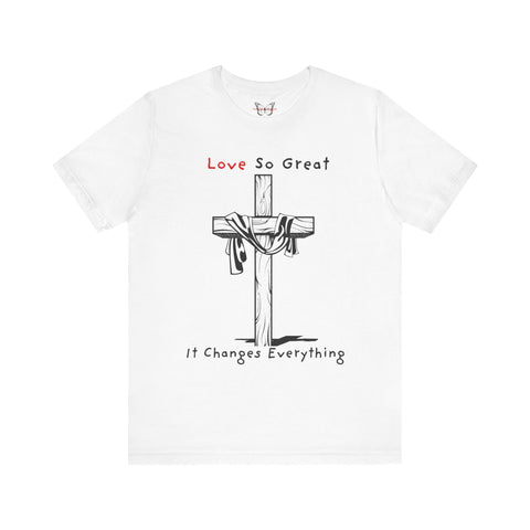 Beautiful Struggle - "Love So Great" Short Sleeve Tee