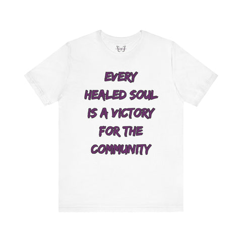 Beautiful Struggle - "Every Healed Soul" Short Sleeve Tee