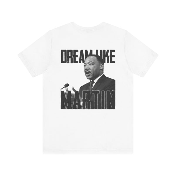 Beautiful Struggle 'Dream Like Martin' Tee