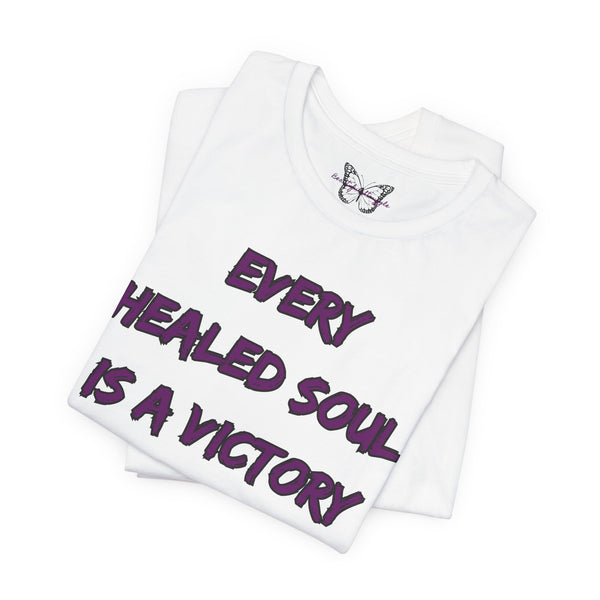 Beautiful Struggle - "Every Healed Soul" Short Sleeve Tee