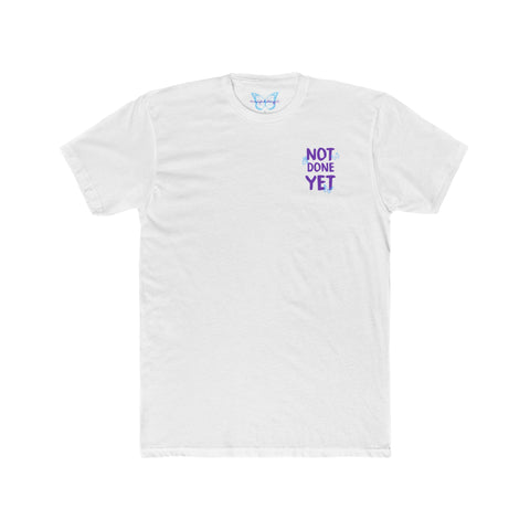 Beautiful Struggle - Not Done Yet Short Sleeve Tee