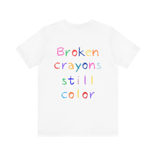 Beautiful Struggle "Broken Crayons Still Color" Short Sleeve Tee